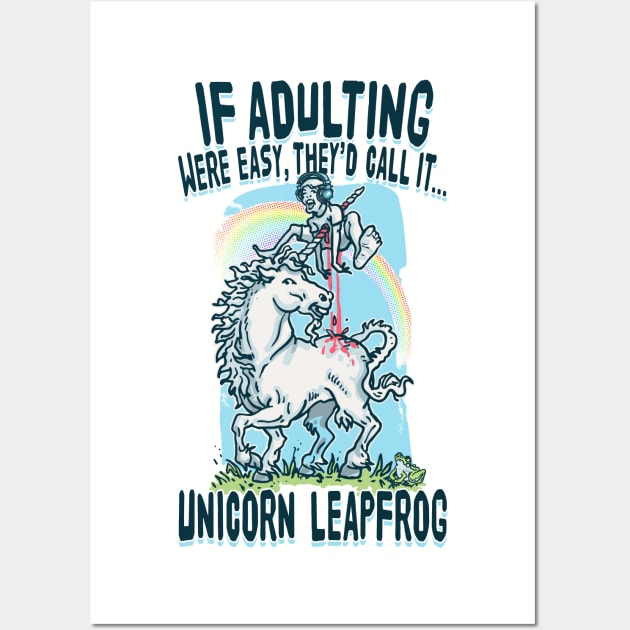 If Adulting Were Easy Unicorn Leap Frog Wall Art by Mudge